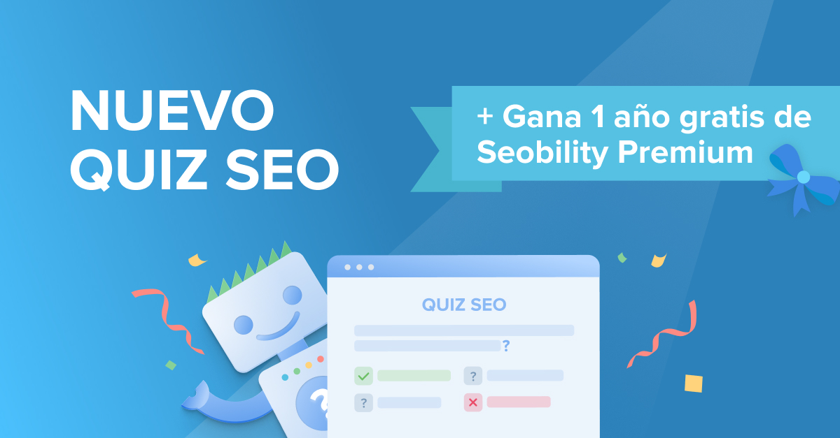 Nuevo Quiz SEO de Seobility [+ ¡Regalos!]