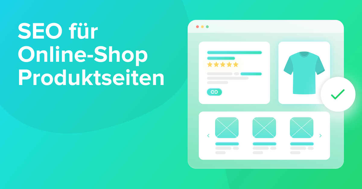 So optimierst Du die Produktseiten Deines Online-Shops